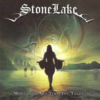 StoneLake - Marching On Timeless Tales (2011)