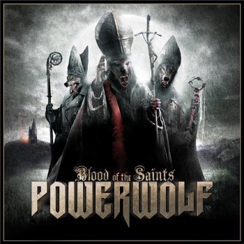 Powerwolf - Blood of the Saints [2CD Digibook Limited Edition] (2011)