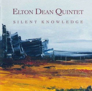 Elton Dean Quintet - Silent Knowledge (1996)