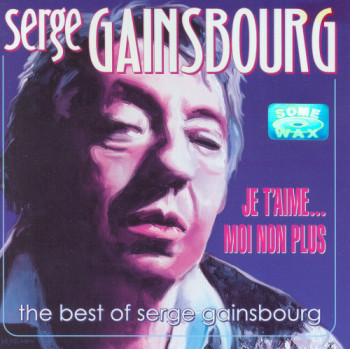 Serge Gainsbourg - Je T'aime...Moi Non Plus - The Best of (2004)