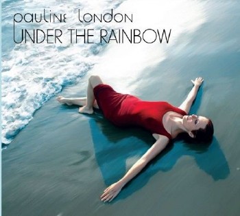 Pauline London - Under the Rainbow (2011)