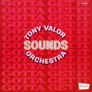 Tony Valor Sounds Orchestra  Gotta Get It 1975