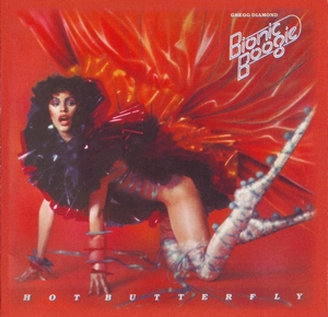 Gregg Diamond Bionic Boogie   Hot Butterfly 1978 (2010)