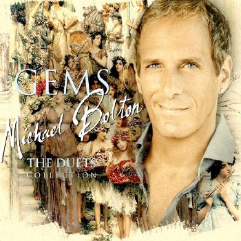 Michael Bolton - Gems: The Duets Collection (2011)