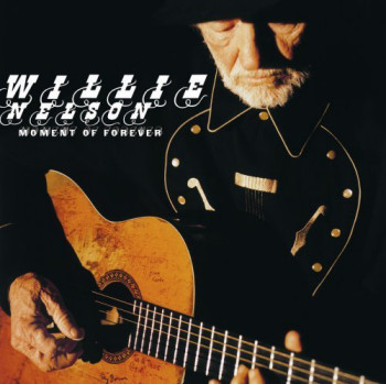 Willie Nelson - Moment Of Forever (2008)