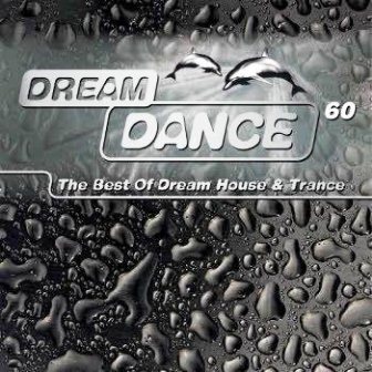 Dream Dance 60 (The Best Of Dream House and Trance) (2011)