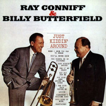 Ray Conniff & Billy Butterfield – Just Kiddin’ Around 1963