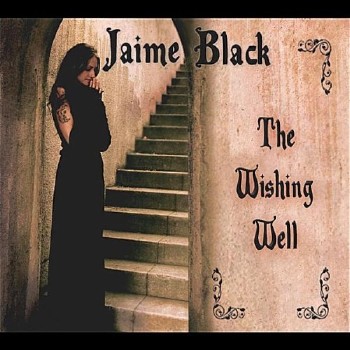 Jaime Black - The Wishing Well (2011)