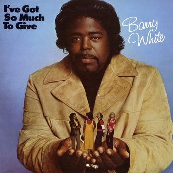 Barry White  I've Got So Much To Give  1973 (1994)