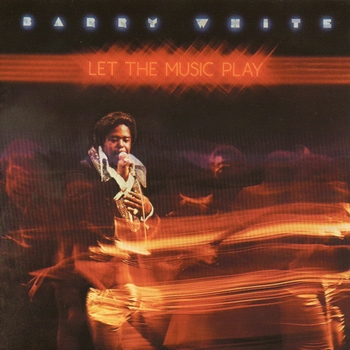 Barry White   Let The Music Play   1976 (1996)