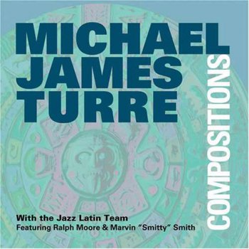 Michael James Turre - Compositions (2003)