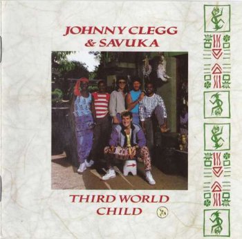 Johnny Clegg & Savuka - Third World Child (1987)