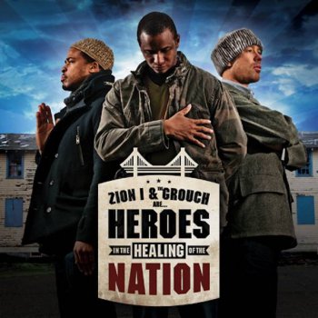 Zion I & The Grouch-Heroes In The Healing Of The Nation 2011
