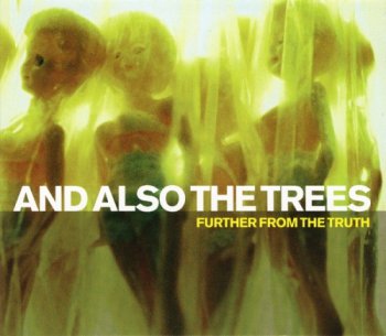 And Also The Trees - Discography (1984-2009)