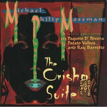 Michael Philip Mossman - The Orisha Suite (2000)