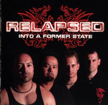 Relapsed - Into A Former State (2006)