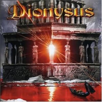 Dionysus - Fairytales And Reality 2006