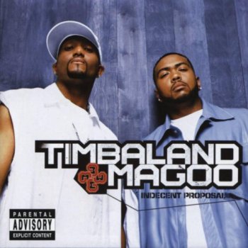 Timbaland & Magoo-Indecent Proposal 2001