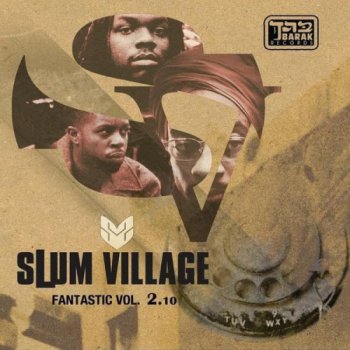 Slum Village-Fantastic Vol. 2.10 2010