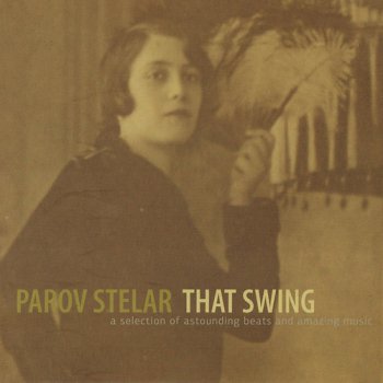 Parov Stelar - That Swing (2009)