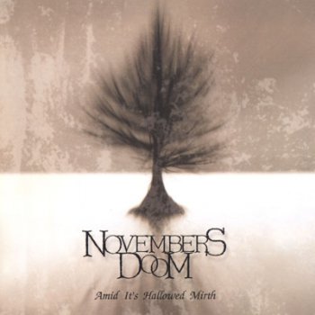 Novembers Doom - Amid It's Hallowed Mirth (1995, Re-released 2001)