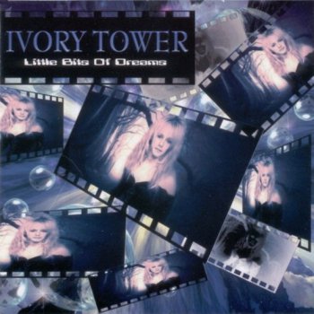 Ivory Tower - Little Bits Of Dreams 1990 (Metal Mayhem Music 2004)