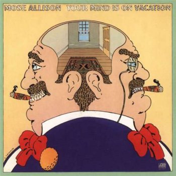 Mose Allison - Your Mind Is on Vacation (2000)