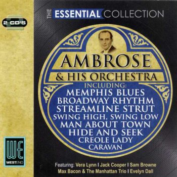 Bert Ambrose And His Orchestra - The Essential Collection (2009)