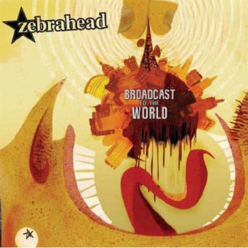 Zebrahead - Broadcast to the World (2006)