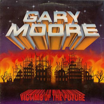 Gary Moore - Victims Of The Future [Mirage Records, LP (VinylRip 24/192)] (1984)