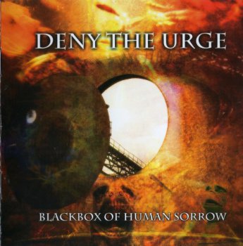 Deny The Urge / Blackbox of Human Sorrow/2008