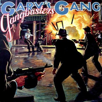 Gary's Gang  Gangbusters 1979