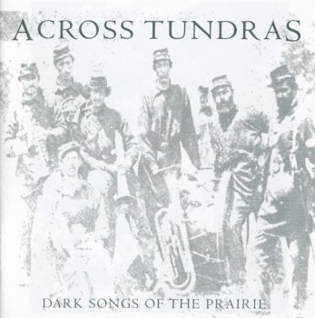 Across Tundras - Dark Songs of the Prairie 2006