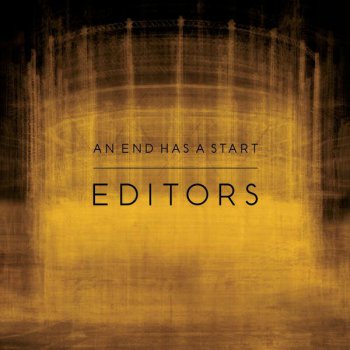 Editors - An End Has a Start [Japanese Edition] (2007)
