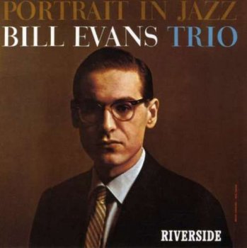 Bill Evans Trio - Portrait In Jazz - 1959 (1987)