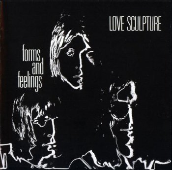 Love Sculpture - Forms and Feelings (1969)