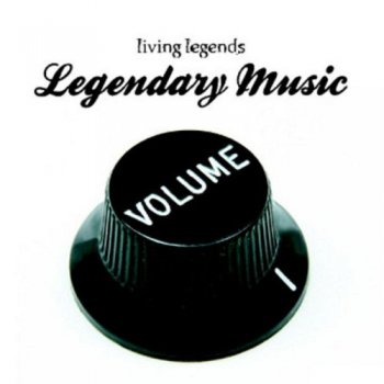 Living Legends-Legendary Music Vol. 1 2006