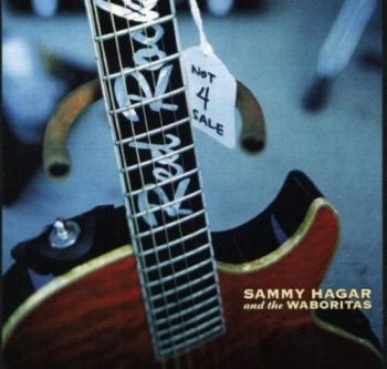 Sammy Hagar And The Waboritas - Not 4 Sale (2002)