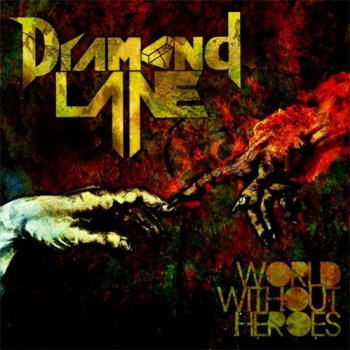 Diamond Lane - World Without Heroes (2011)
