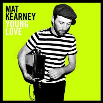 Mat Kearney - Young Love (2011)