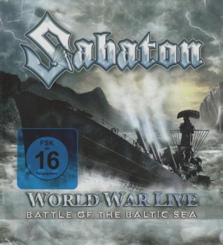 Sabaton - World War Live Battle Of The Baltic Sea (2011)