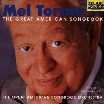 Mel Torme - The Great American Songbook, Live At Michael's Pub (1993)