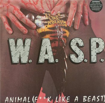 W.A.S.P. (WASP) - Animal (F**ck Like A Beast) [Music For Nations, 12-KUT-109, LP, (VinylRip 24/192)] (1984)