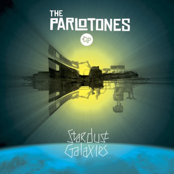 The Parlotones - Stardust Galaxies (2010)