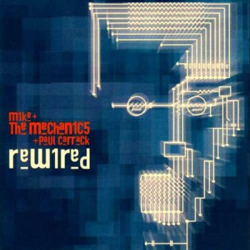 Mike & The Mechanics & Paul Carrack - Rewired (2004)