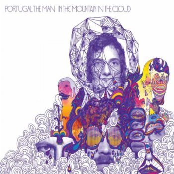 Portugal The Man - In The Mountain In The Cloud (2011)