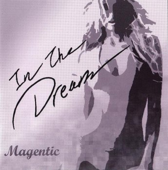 Magentic - In the Dream (2010)