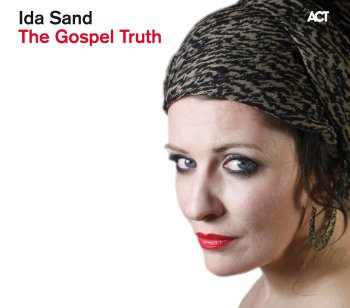 Ida Sand - The Gospel Truth (2011)