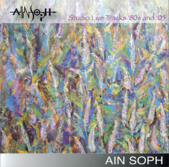 Ain Soph - Studio Live Tracks '80s and '05 2007