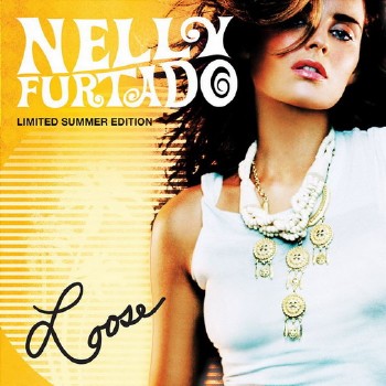Nelly Furtado - Loose (Limited Summer Edition) (2006)